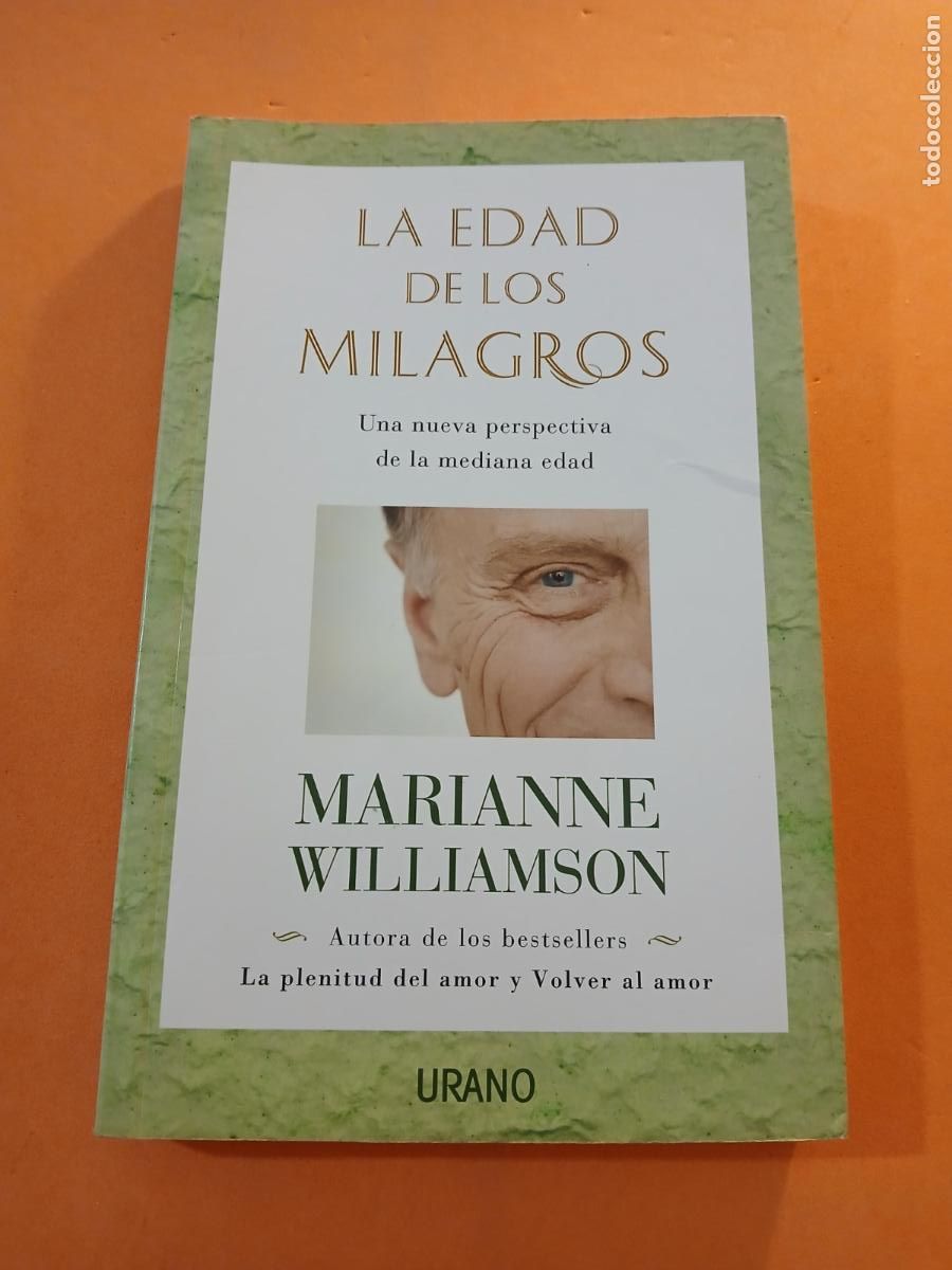 B&uuml;cher: LA EDAD DE LOS MILAGROS � CANALIZACION - MARIANNE WILLIAMSON