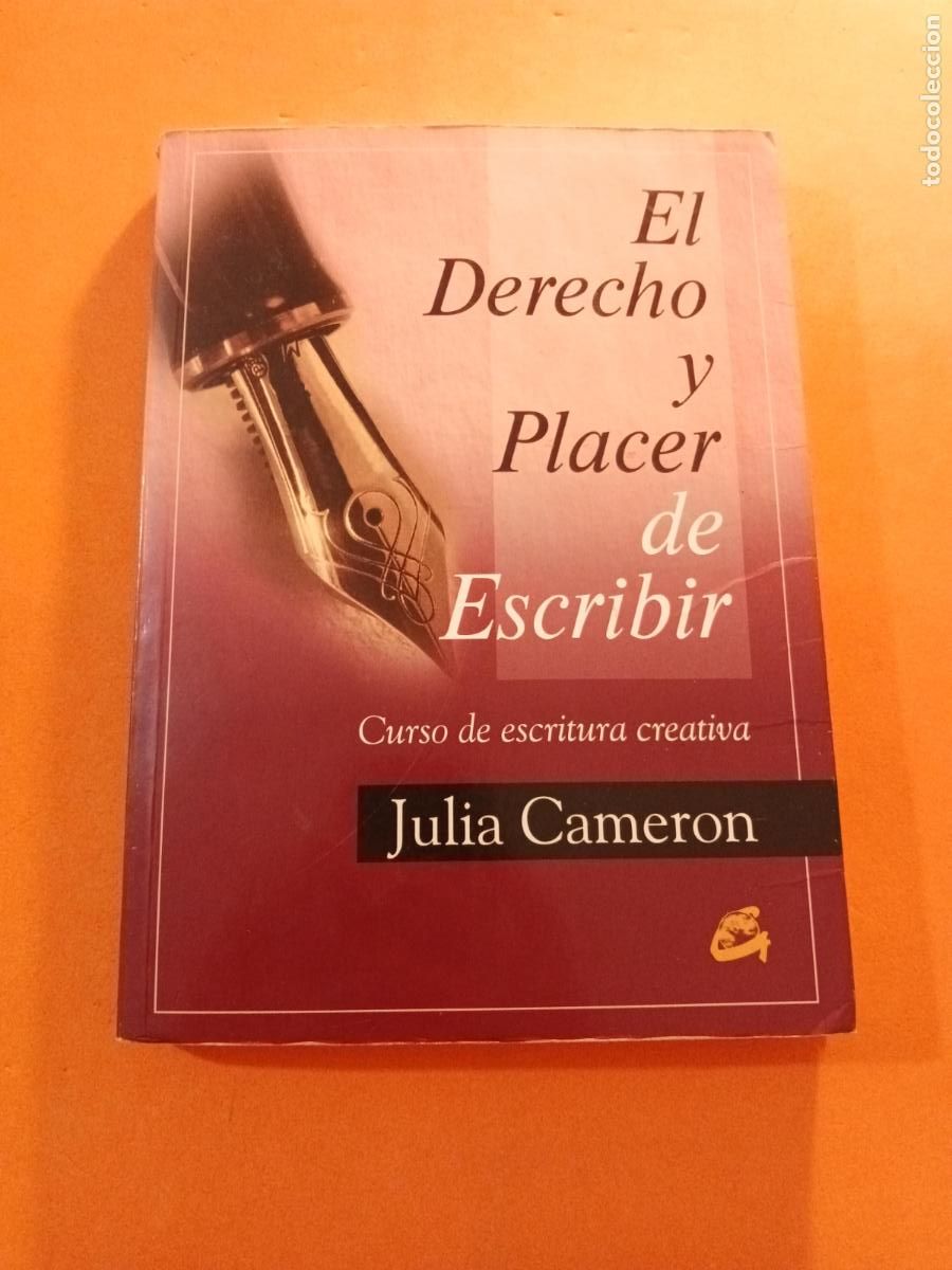 Libros: EL DERECHO Y EL PLACER DE ESCRIBIR, CURSO DE ESCRITURA CREATIVA � TERAPIAS ALTERNATIVAS - JULIA CAME
