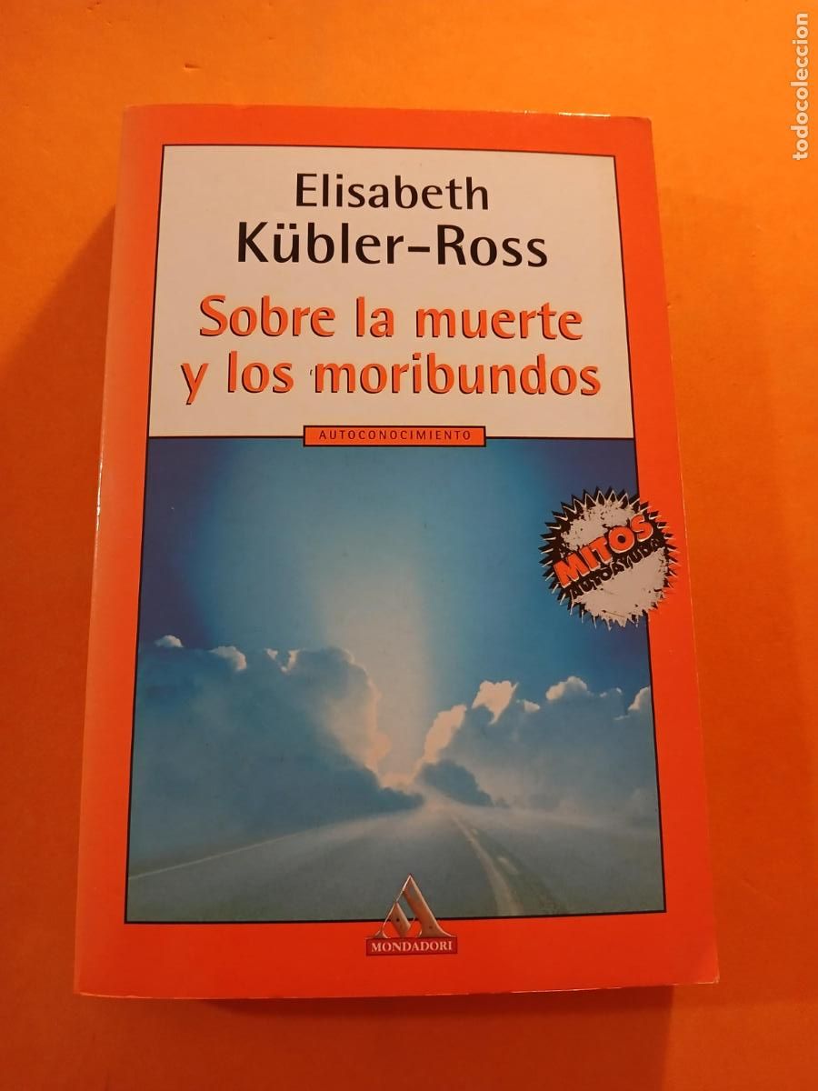 Libros: SOBRE LA MUERTE Y LOS MORIBUNDOS � MAS ALLA VIDA - ELISABETH KUBLER ROSS