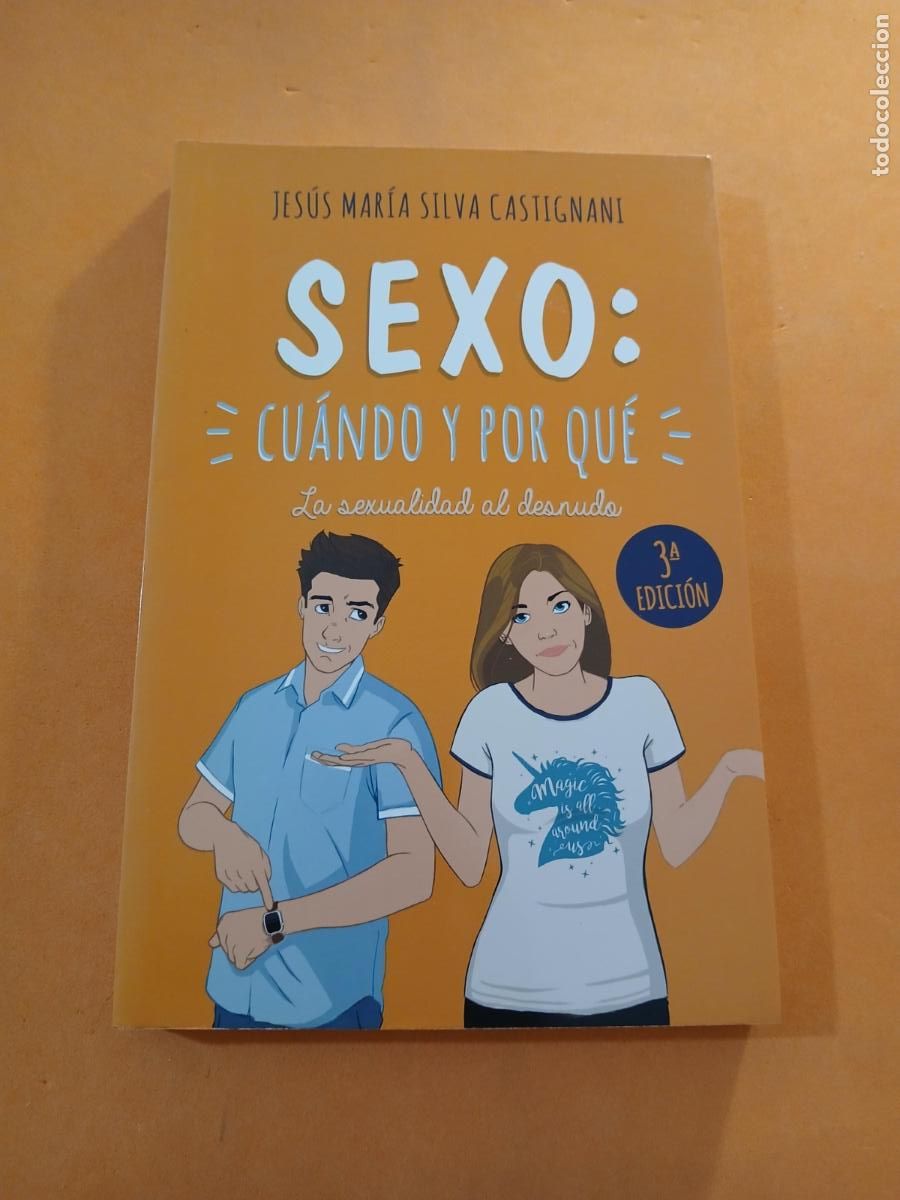 Libros: SEXO, CUANDO Y POR QUE � TANTRA SEXUALIDAD - JESUS MARIA SILVA CASTIGNANI