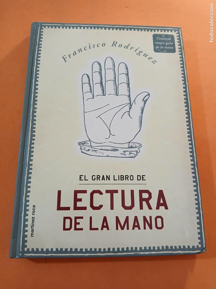 Libros: EL GRAN LIBRO DE LECTURA DE LA MANO � ADIVINACION - FRANCISCO RODRIGUEZ
