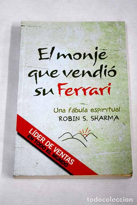 Libros: El monje que vendi&oacute; su Ferrari.- Sharma, Robin S.