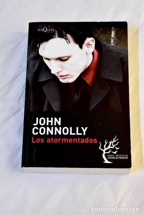 Libros: Los atormentados: Connolly, John.- Connolly, John