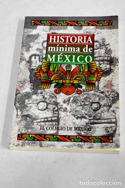 Libros: Historia m&iacute;nima de M&eacute;xico