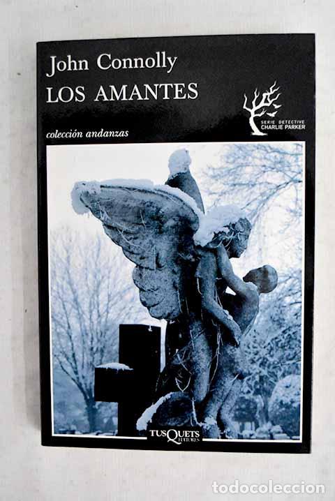 Libros: Los amantes: Connolly, John.- Connolly, John