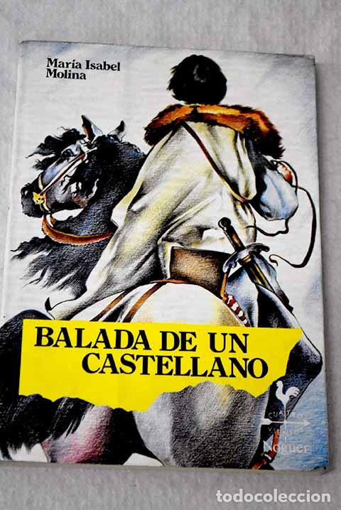 books: Balada de un castellano.- Molina, Mar&iacute;a Isabel
