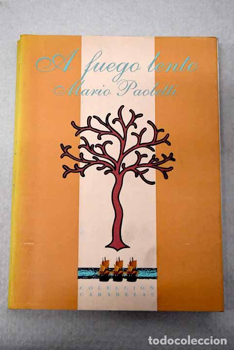 books: A fuego lento: Paoletti, Mario.- Paoletti, Mario