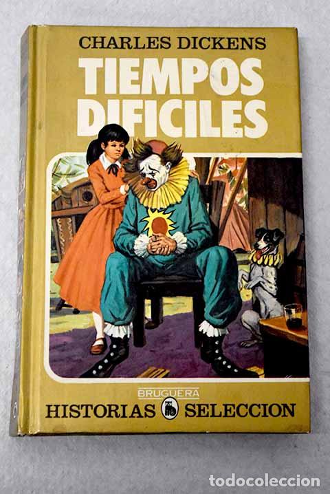 books: Tiempos dif&iacute;ciles: Dickens, Charles.- Dickens, Charles