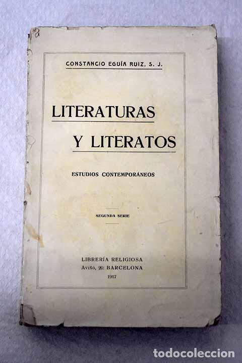 Libros: Literaturas y literatos: Estudios contempor&aacute;neos. Segunda serie.- Egu&iacute;a Ruiz, Constancio