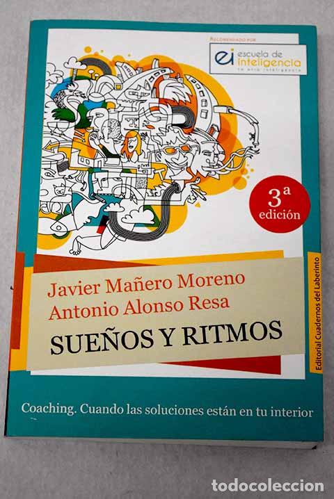 Libros: Sue&ntilde;os y ritmos: coaching, cuando las soluciones est&aacute;n en tu interior.- Ma&ntilde;ero Moreno, Javier