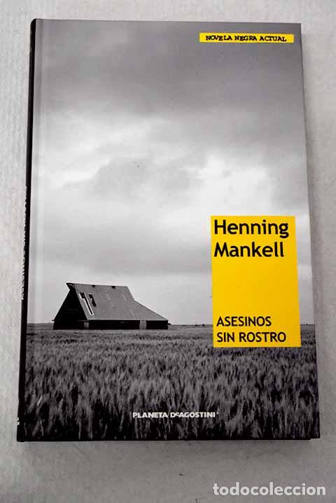 Libros: Asesinos sin rostro: Mankell, Henning.- Mankell, Henning