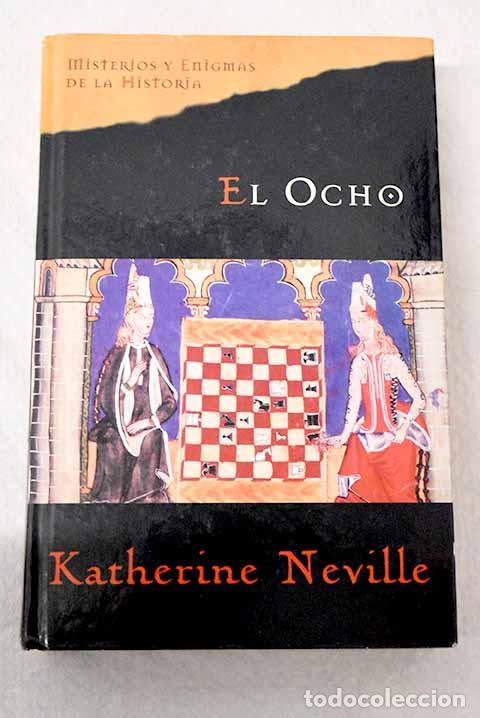 books: El ocho: Neville, Katherine.- Neville, Katherine