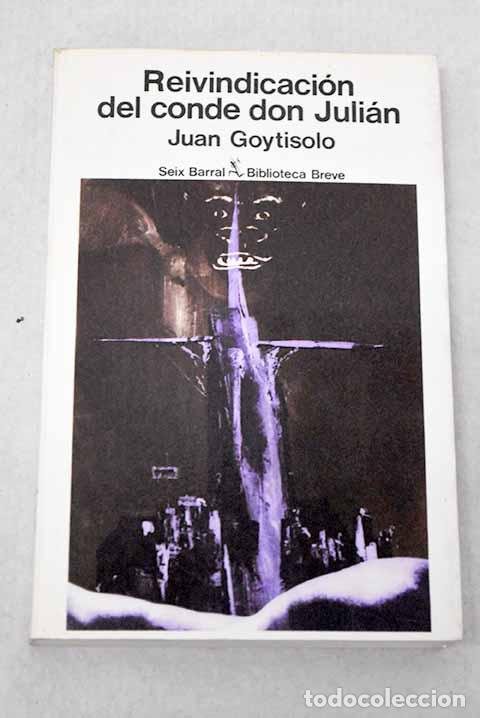 books: Reivindicaci&oacute;n del Conde Don Juli&aacute;n.- Goytisolo, Juan