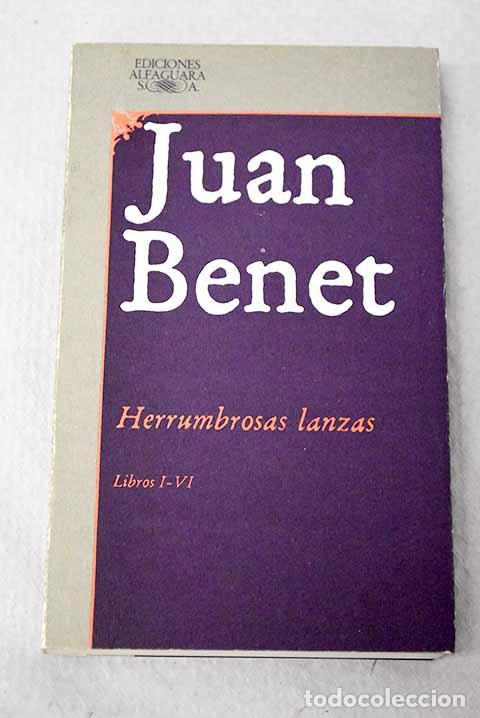 books: Herrumbrosas lanzas: Benet, Juan.- Benet, Juan