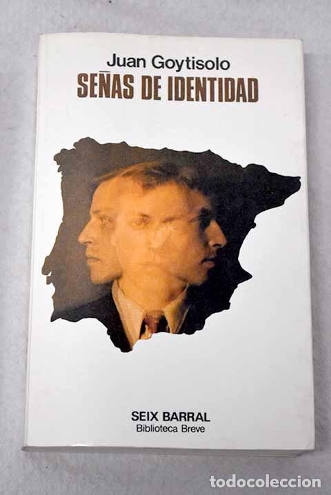 Livres: Se&ntilde;as de identidad: Goytisolo, Juan.- Goytisolo, Juan