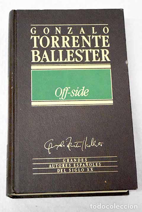 Livres: Off-side: Torrente Ballester, Gonzalo.- Torrente Ballester, Gonzalo