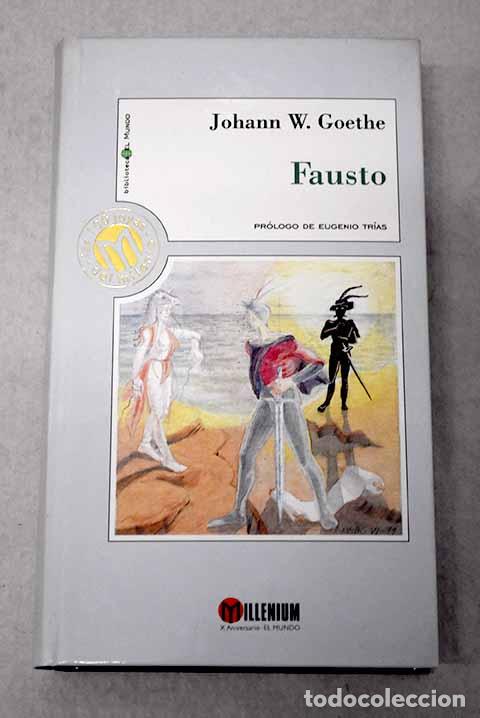 Livres: Fausto: Goethe, Johann Wolfgang von.- Goethe, Johann Wolfgang von