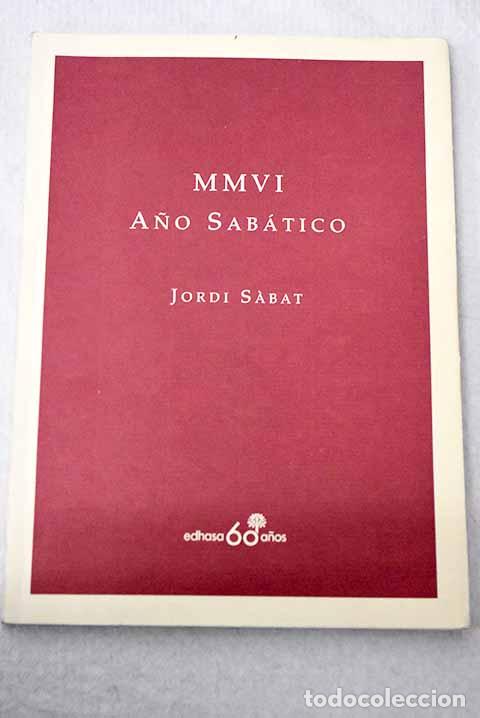 books: MMVI, a&ntilde;o sab&aacute;tico: Sabat, Jordi.- Sabat, Jordi