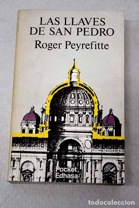 books: Las llaves de San Pedro.- Peyrefitte, Roger