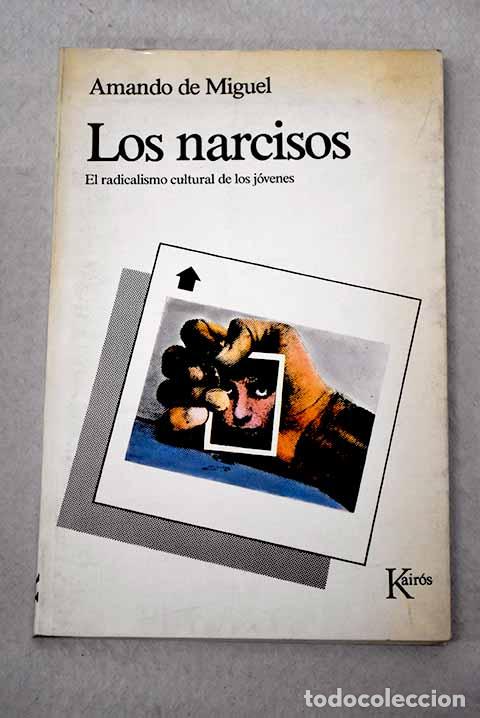 books: Los narcisos: el radicalismo cultural de los j&oacute;venes.- Miguel, Amando de