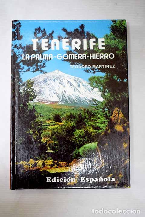 books: Tenerife, La Palma, Gomera, Hierro.- Mart&iacute;nez, Teodoro