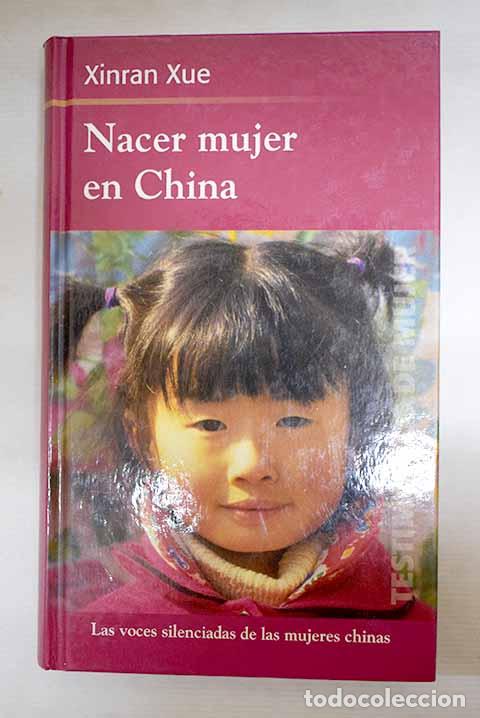 Libri di seconda mano: Nacer mujer en China.- Xinran, Xue