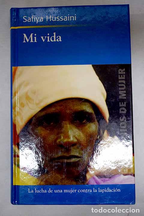 Libri di seconda mano: Mi vida: Hussaini, Safiya.- Hussaini, Safiya