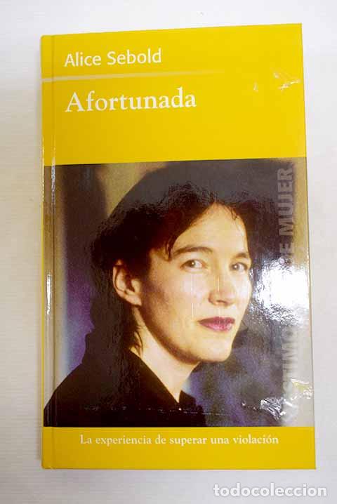 Libri di seconda mano: Afortunada: Sebold, Alice.- Sebold, Alice
