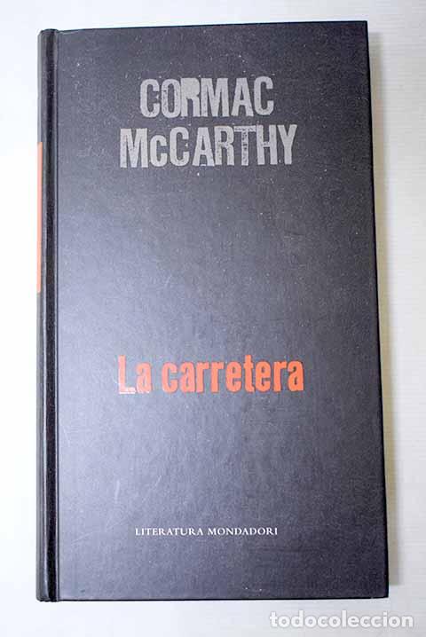 B&uuml;cher: La carretera: McCarthy, Cormac.- McCarthy, Cormac