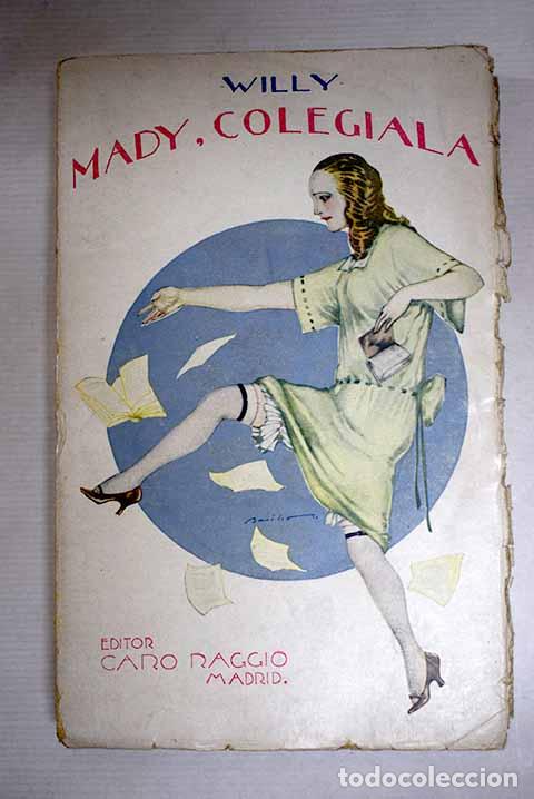 B&uuml;cher: Maddy, colegiala: Willy.- Willy