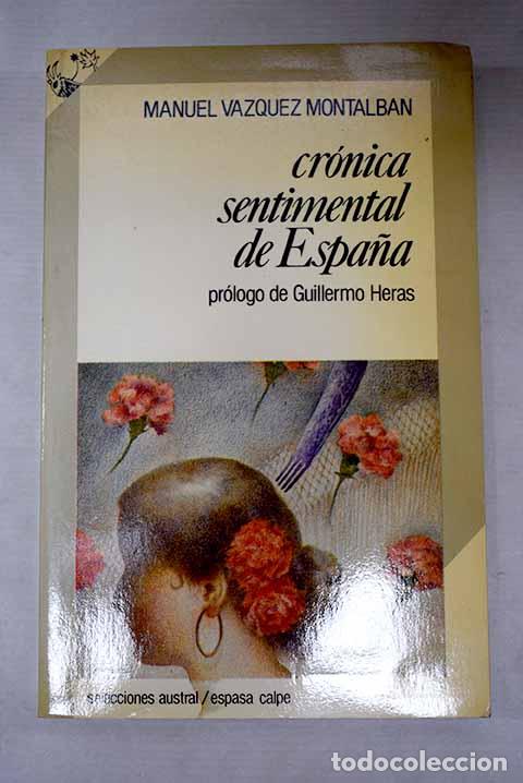 B&uuml;cher: Cr&oacute;nica sentimental de Espa&ntilde;a.- V&aacute;zquez Montalb&aacute;n, Manuel