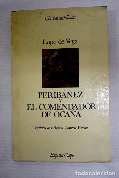 B&uuml;cher: Perib&aacute;&ntilde;ez y el comendador de Oca&ntilde;a.- Vega, Lope de