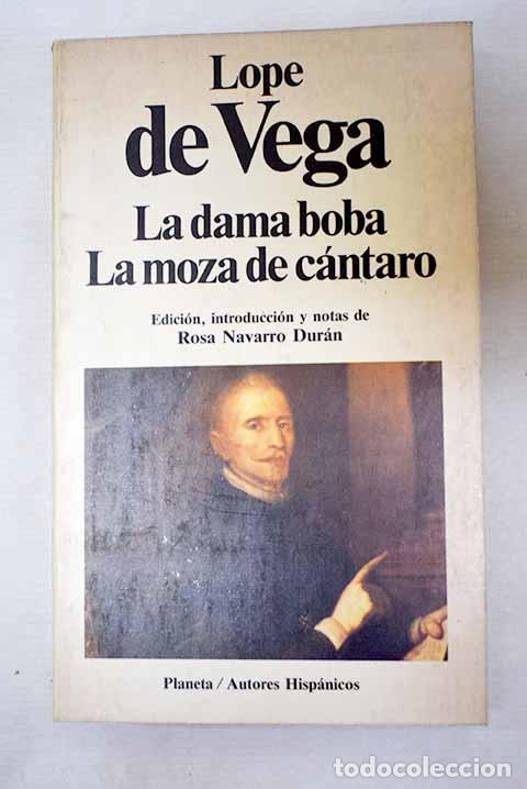 B&uuml;cher: La dama boba ; La moza de c&aacute;ntaro.- Vega, Lope de
