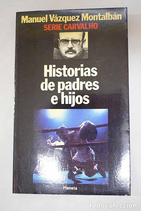 B&uuml;cher: Historias de padres e hijos.- V&aacute;zquez Montalb&aacute;n, Manuel