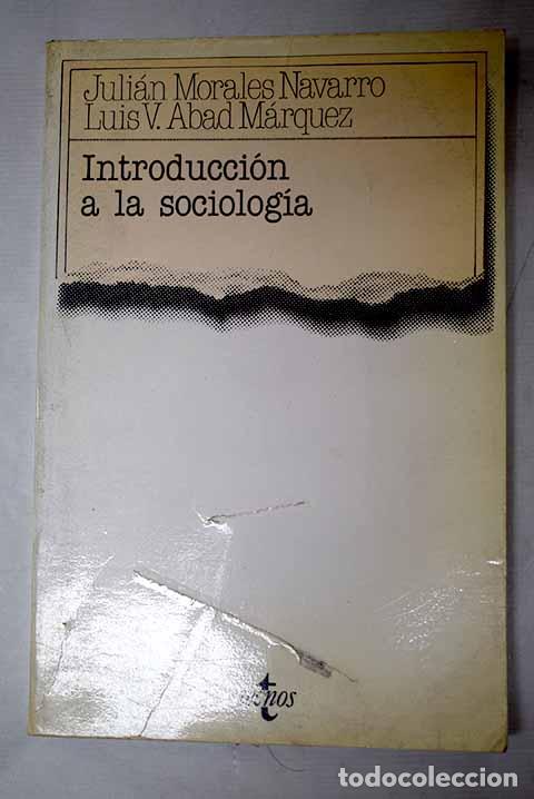 Livres: Introducci&oacute;n a la sociolog&iacute;a.- Morales Navarro, Juli&aacute;n