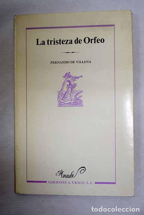 Livres: La tristeza de Orfeo.- Villena, Fernando de