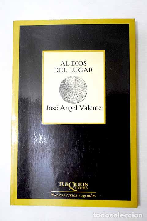 Livros em segunda m&atilde;o: Al dios del lugar: Valente, Jos&eacute; &Aacute;ngel.- Valente, Jos&eacute; &Aacute;ngel