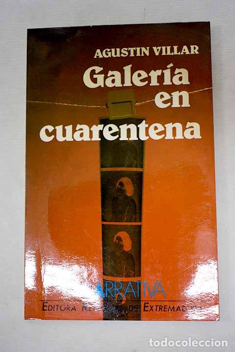 Libri di seconda mano: Galer&iacute;a en cuarentena.- Villar, Agust&iacute;n