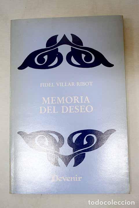 B&uuml;cher: Memoria del deseo: Villar Ribot, Fidel.- Villar Ribot, Fidel