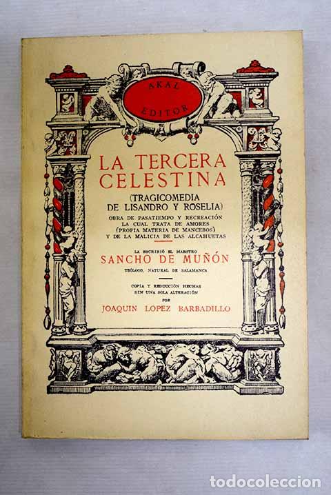 Libros: La tercera Celestina: (tragicomedia de Lisandro y Roselia).- Mu&ntilde;&oacute;n, Sancho de