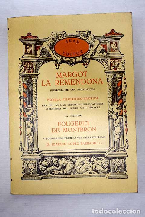 Libri di seconda mano: Margot la Remendona: [historia de una prostituta]: novela filos&oacute;fica- er&oacute;tica