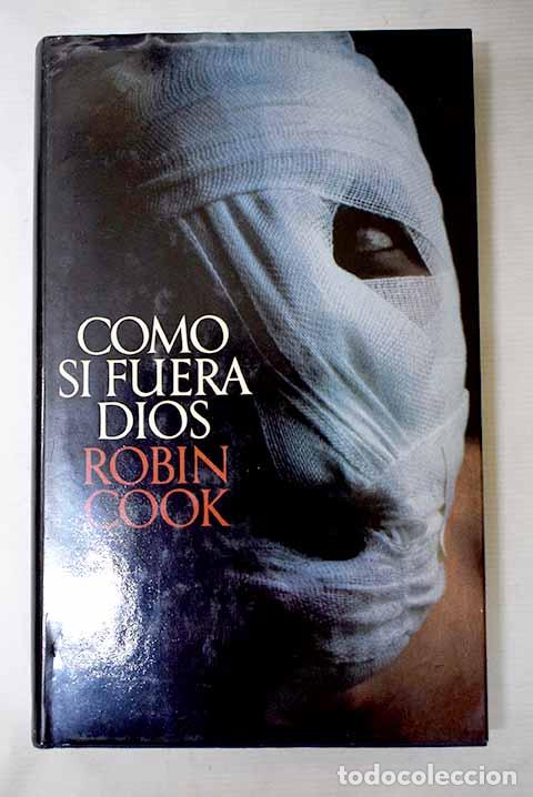 Libri di seconda mano: Como si fuera Dios: Cook, Robin.- Cook, Robin