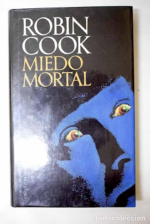 Libros: Miedo mortal: Cook, Robin.- Cook, Robin - Foto 1