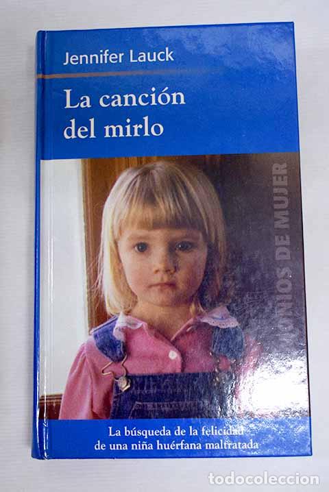 Libros: La canci&oacute;n del mirlo.- Lauck, Jennifer - Foto 1