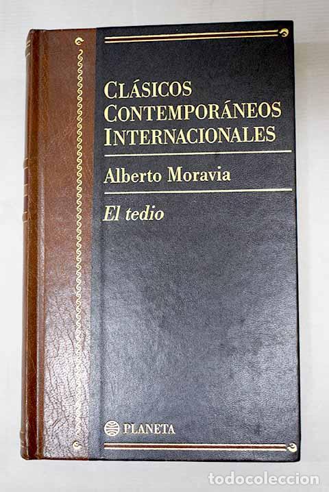 Libros: El tedio: Moravia, Alberto.- Moravia, Alberto
