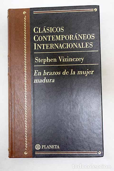 Libros: En brazos de la mujer madura: memorias galantes de Andr&aacute;s Vajda.- Vizinczey, Stephen