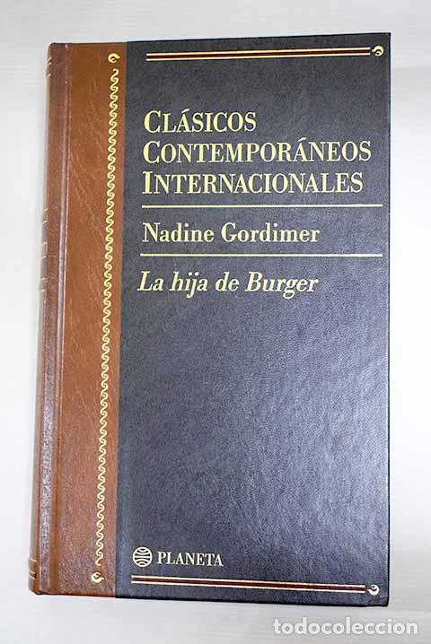 Libros: La hija de Burger: Gordimer, Nadine.- Gordimer, Nadine
