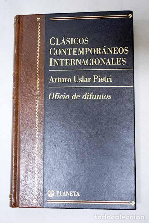 Libros: Oficio de difuntos: Uslar Pietri, Arturo.- Uslar Pietri, Arturo