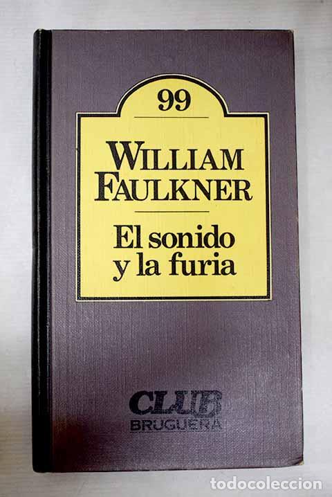 Livres: El sonido y la furia.- Faulkner, William