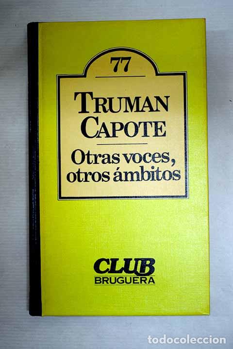 Livres: Otras voces, otros &aacute;mbitos.- Capote, Truman